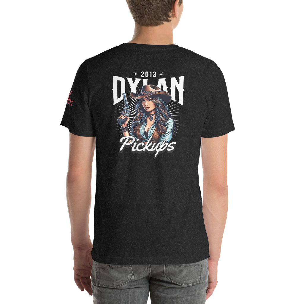 Dylan Pickups Make My Day T-shirt Limited Edition
